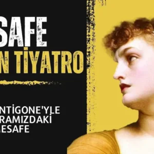#mesafe 2. Bölüm: Antigone’yle Aramızdaki Mesafe